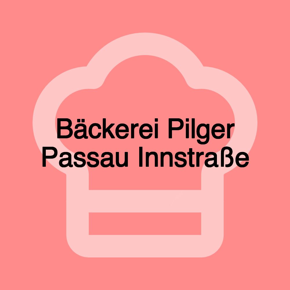 Bäckerei Pilger Passau Innstraße