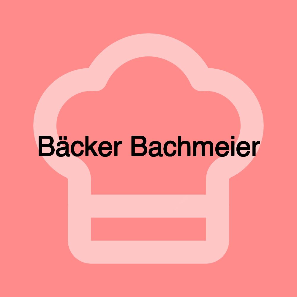 Bäcker Bachmeier