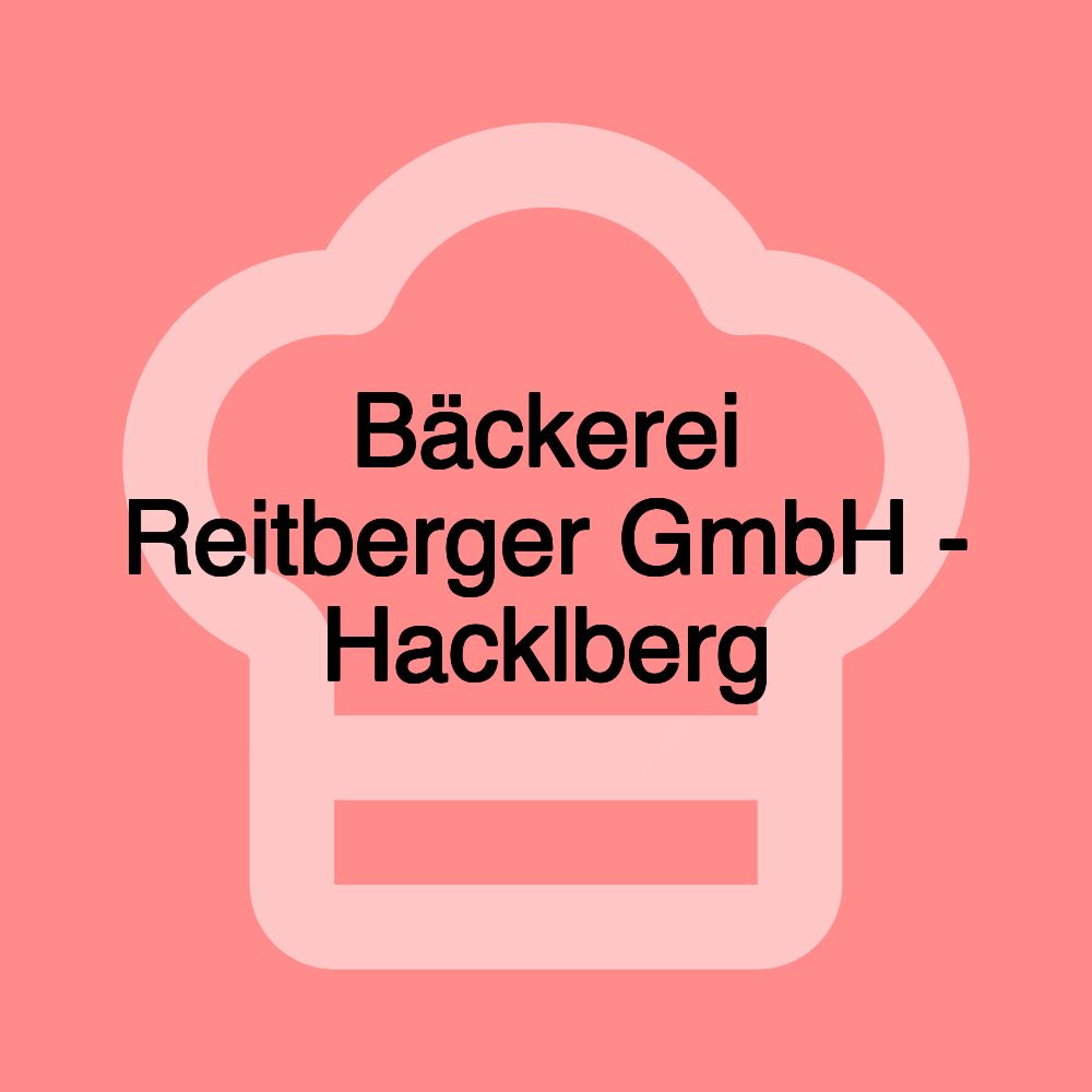 Bäckerei Reitberger GmbH - Hacklberg