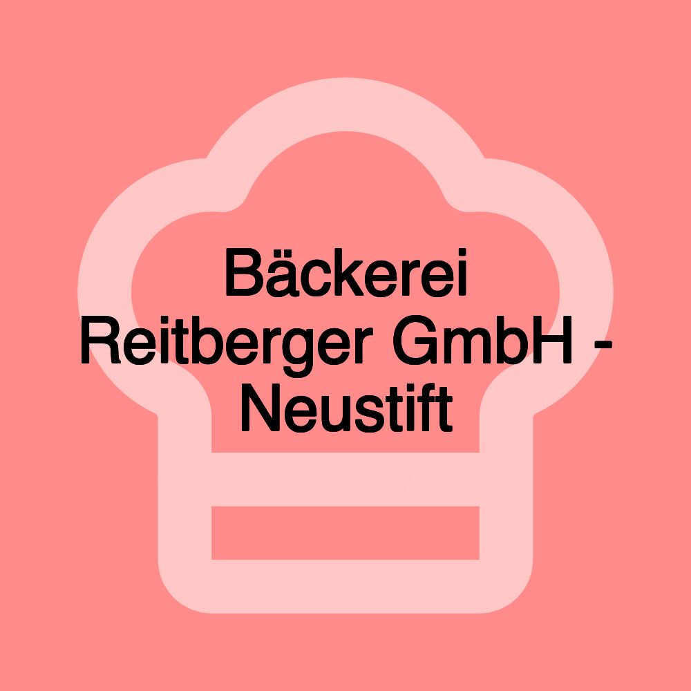 Bäckerei Reitberger GmbH - Neustift