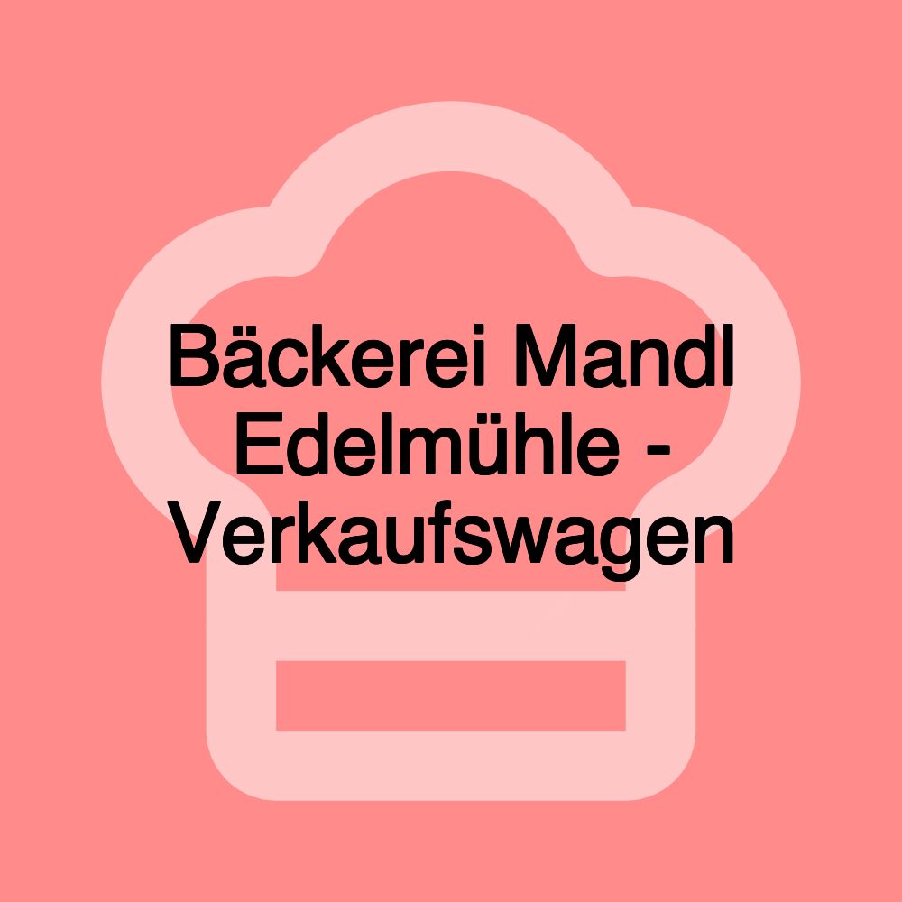 Bäckerei Mandl Edelmühle - Verkaufswagen