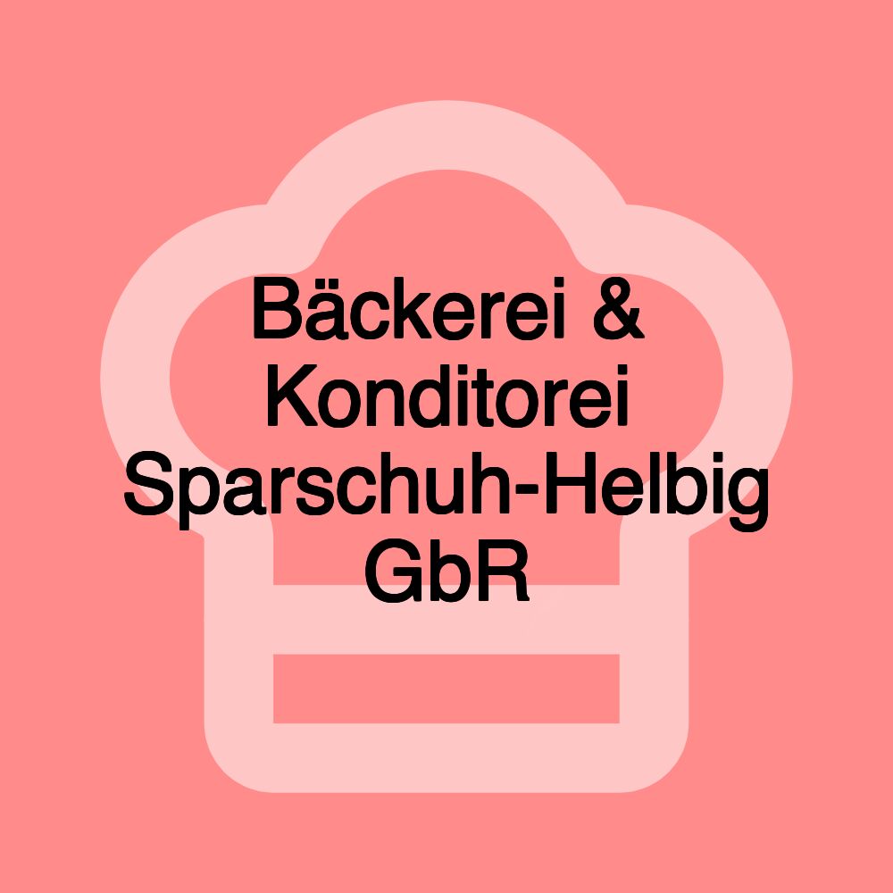 Bäckerei & Konditorei Sparschuh-Helbig GbR