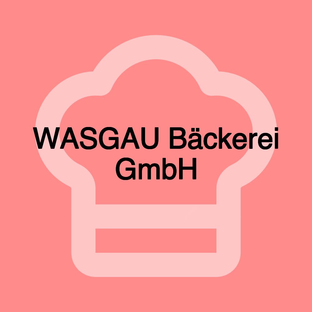 WASGAU Bäckerei GmbH