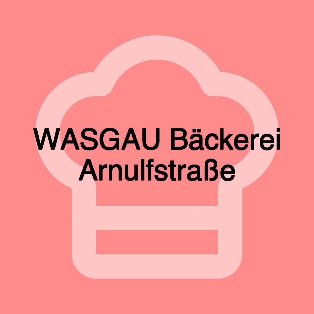 WASGAU Bäckerei Arnulfstraße