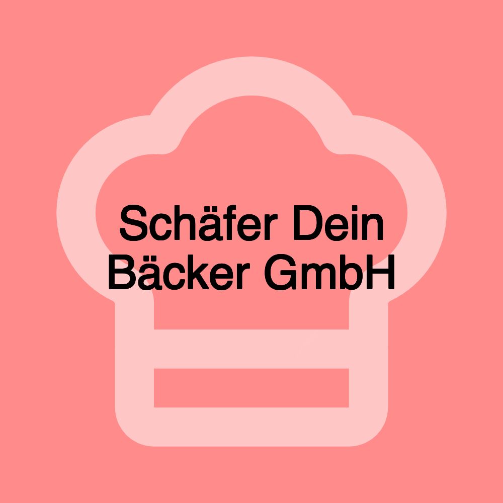 Schäfer Dein Bäcker GmbH