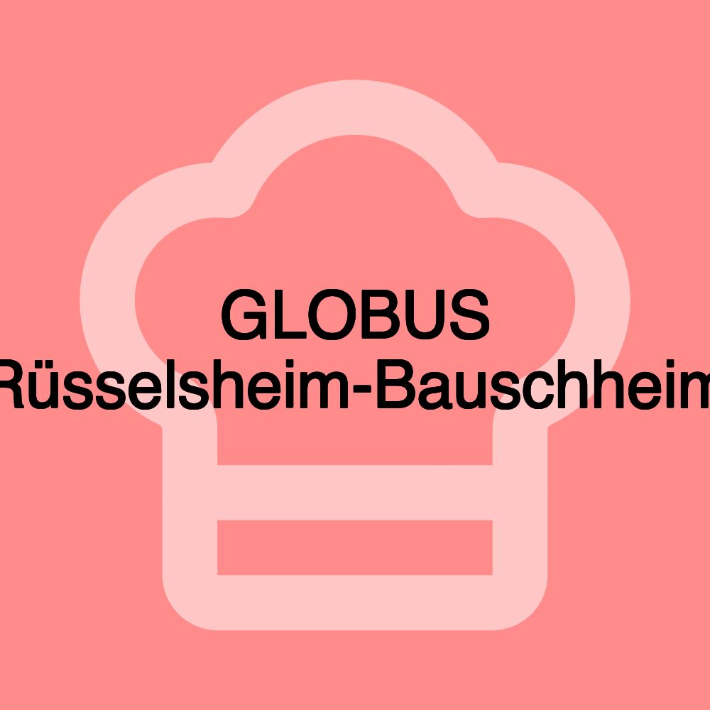 GLOBUS Rüsselsheim-Bauschheim