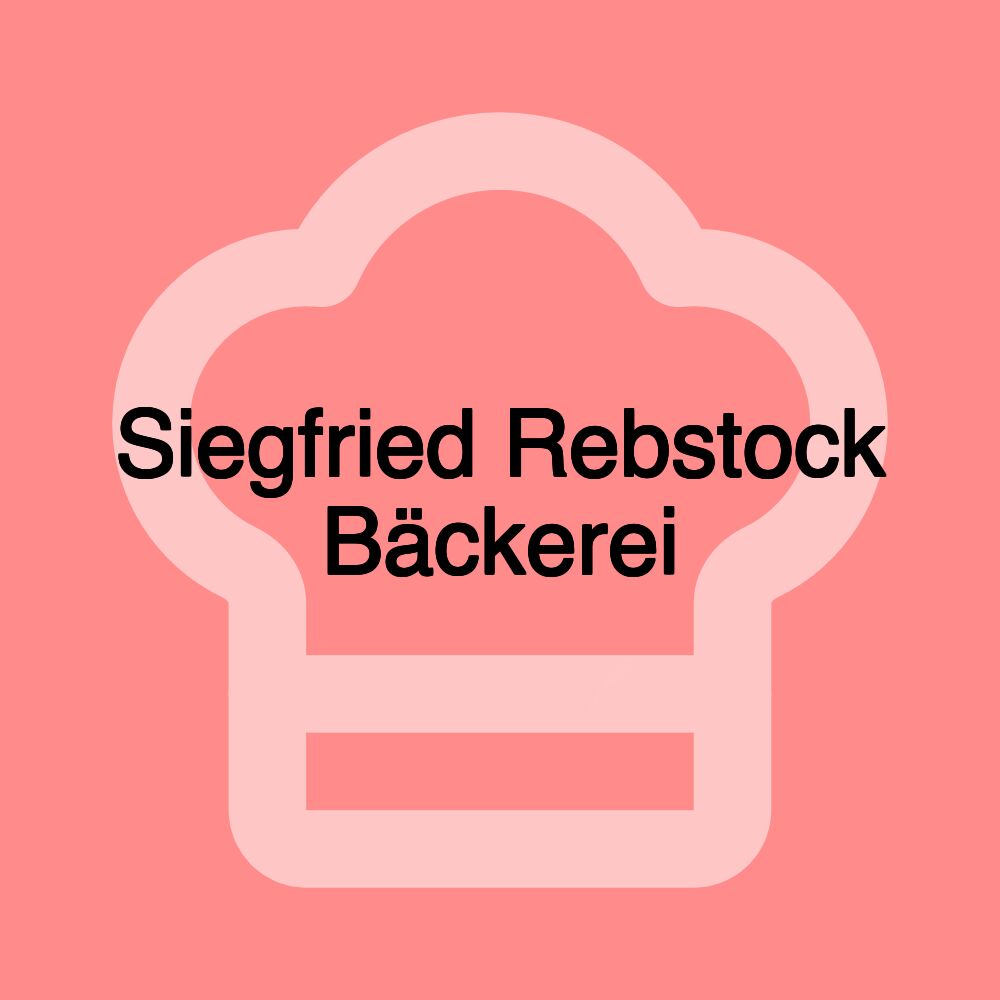 Siegfried Rebstock Bäckerei