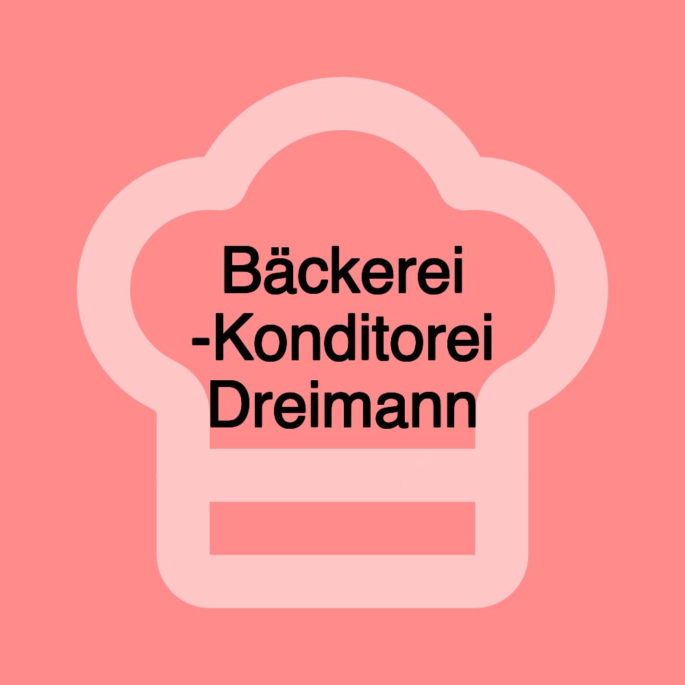 Bäckerei -Konditorei Dreimann