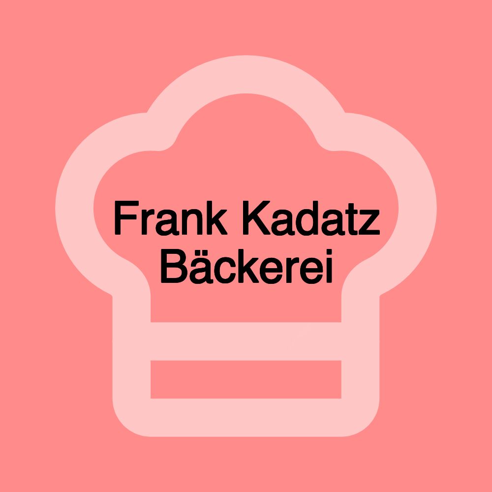 Frank Kadatz Bäckerei