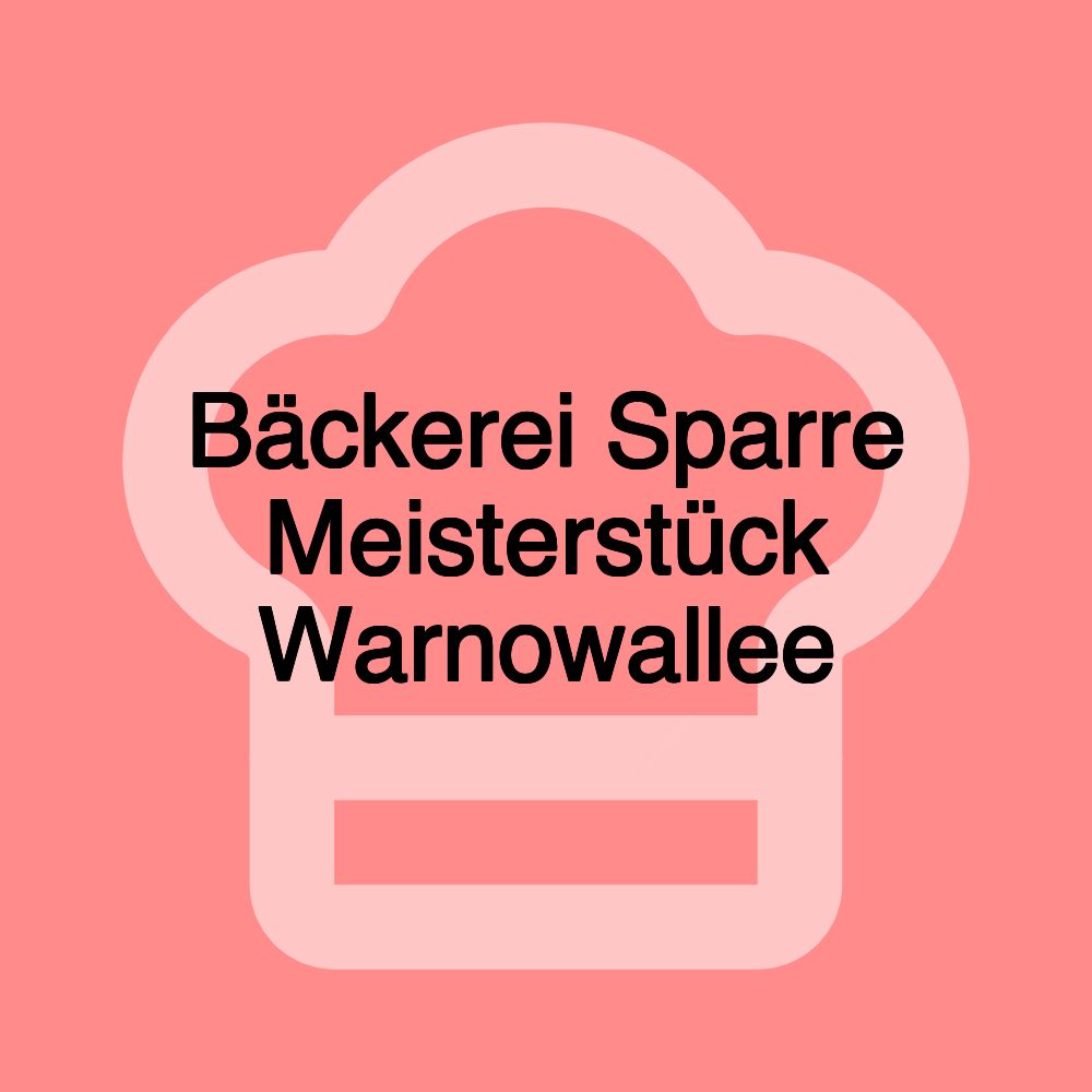 Bäckerei Sparre Meisterstück Warnowallee