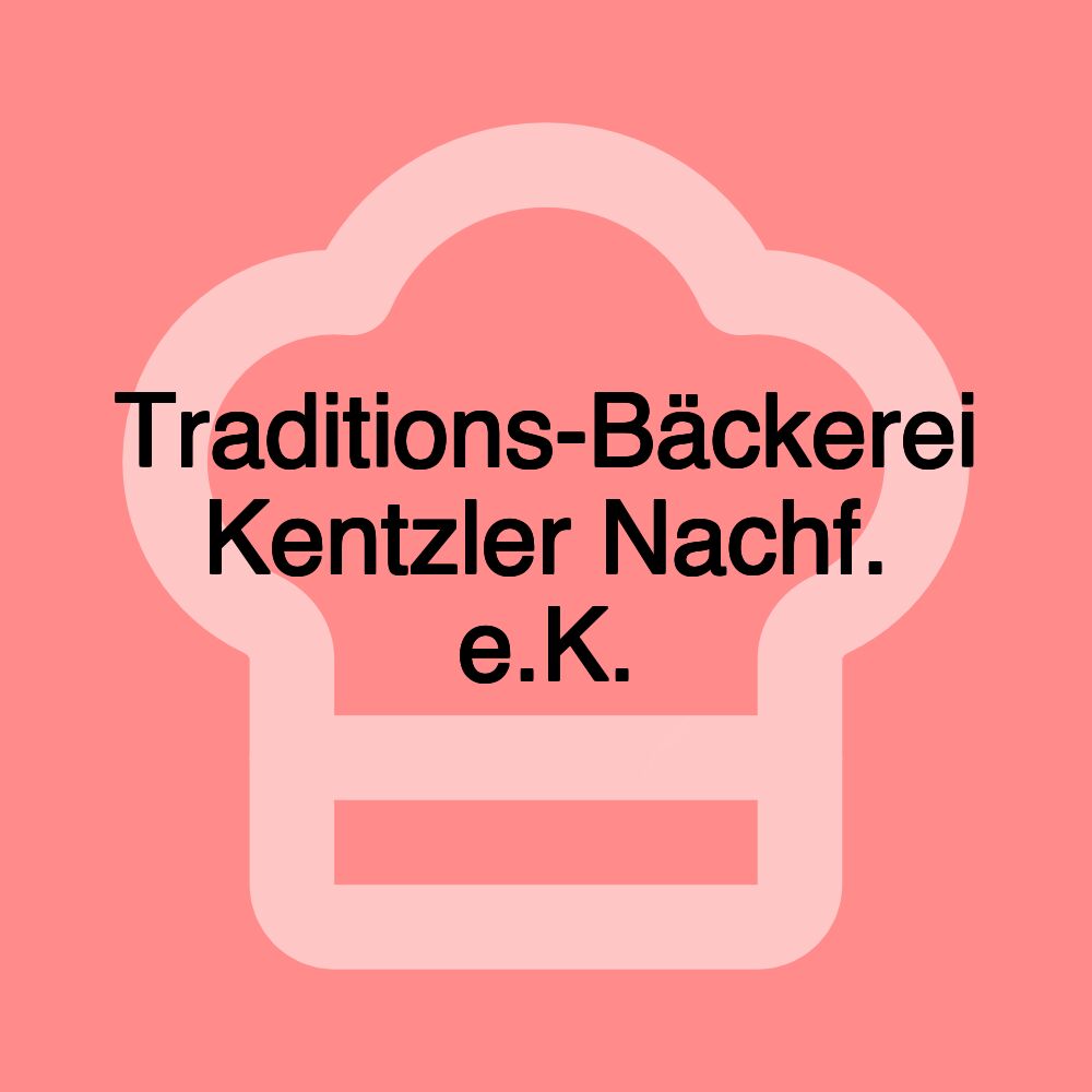 Traditions-Bäckerei Kentzler Nachf. e.K.