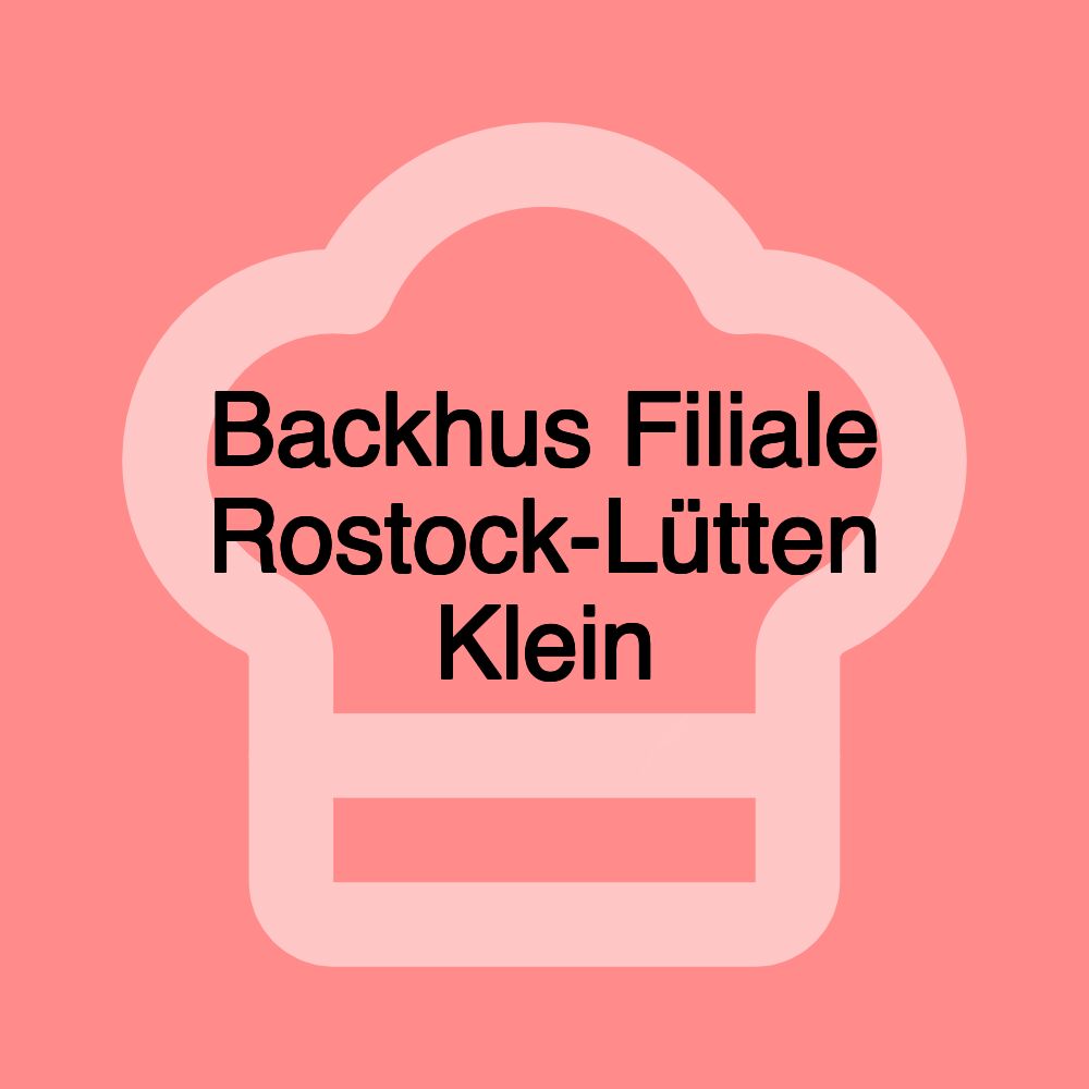 Backhus Filiale Rostock-Lütten Klein