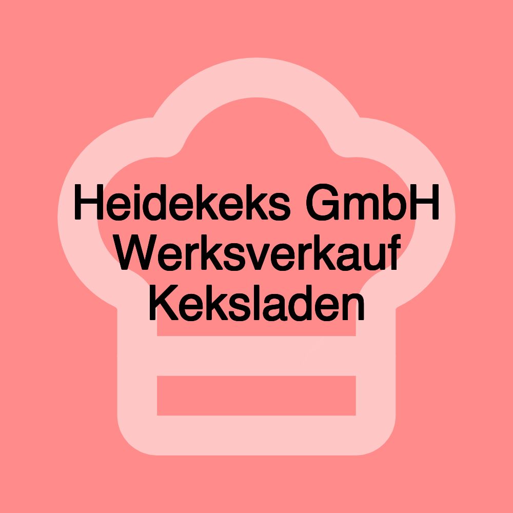 Heidekeks GmbH Werksverkauf Keksladen