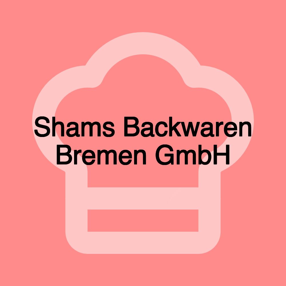 Shams Backwaren Bremen GmbH