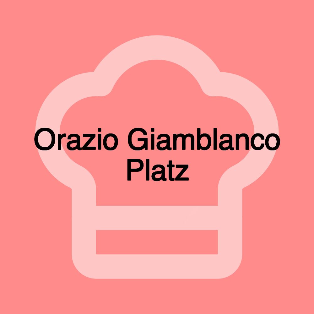 Orazio Giamblanco Platz