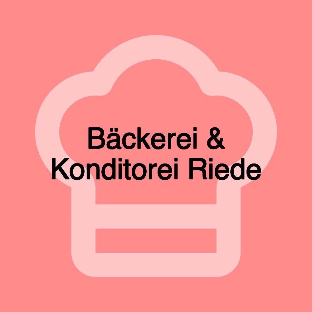 Bäckerei & Konditorei Riede