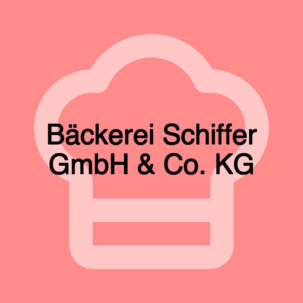 Bäckerei Schiffer GmbH & Co. KG