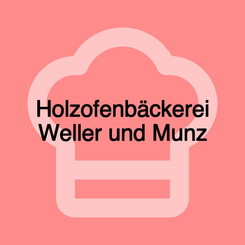 Holzofenbäckerei Weller und Munz