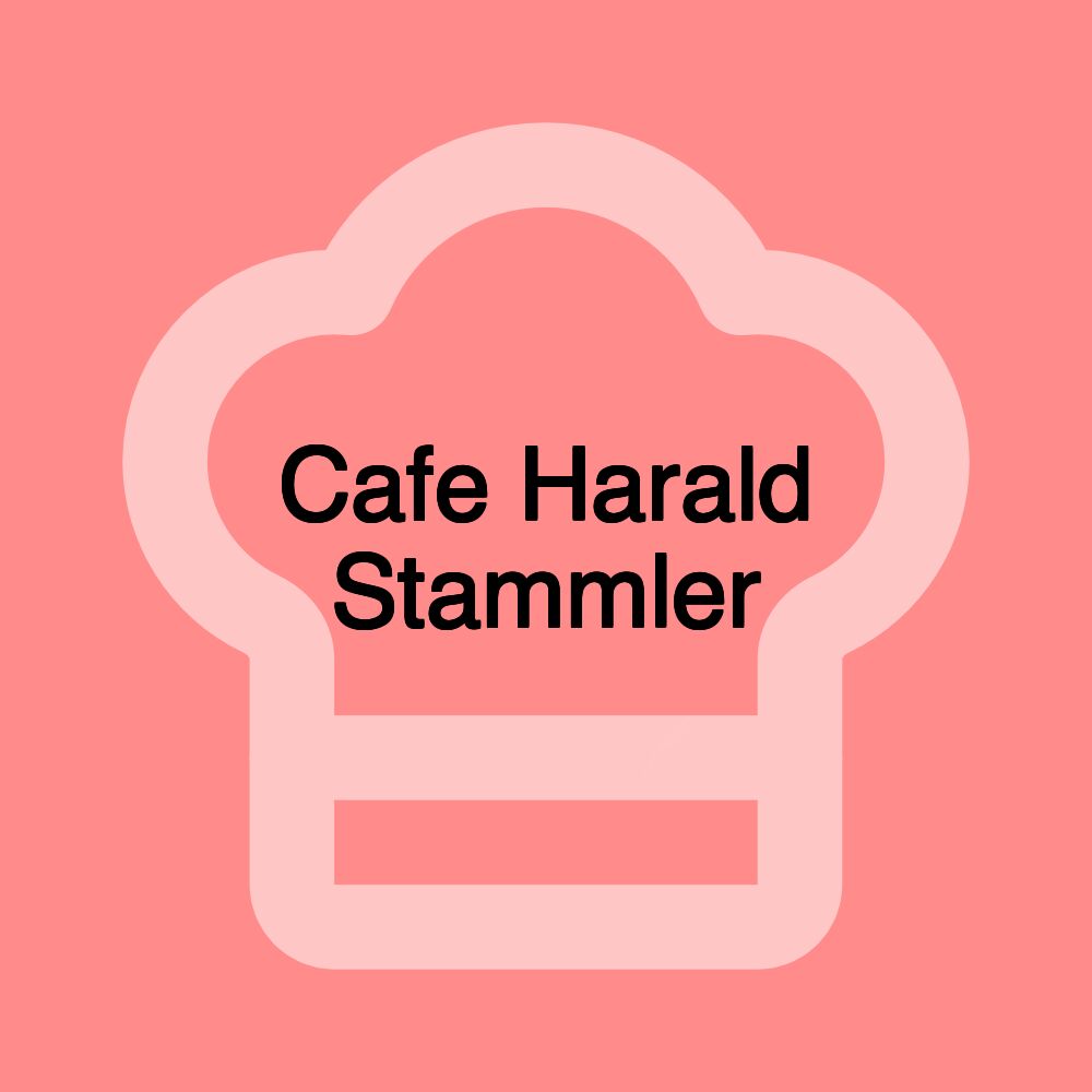 Cafe Harald Stammler