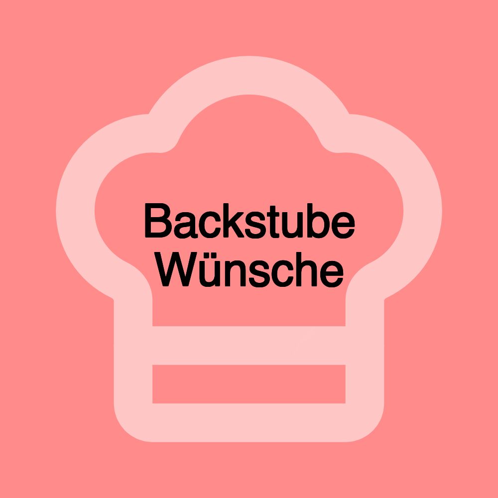 Backstube Wünsche