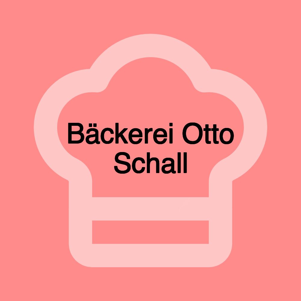 Bäckerei Otto Schall