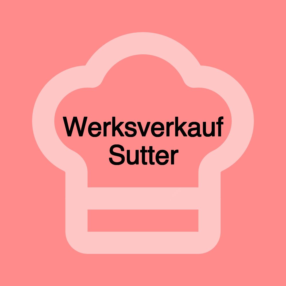 Werksverkauf Sutter