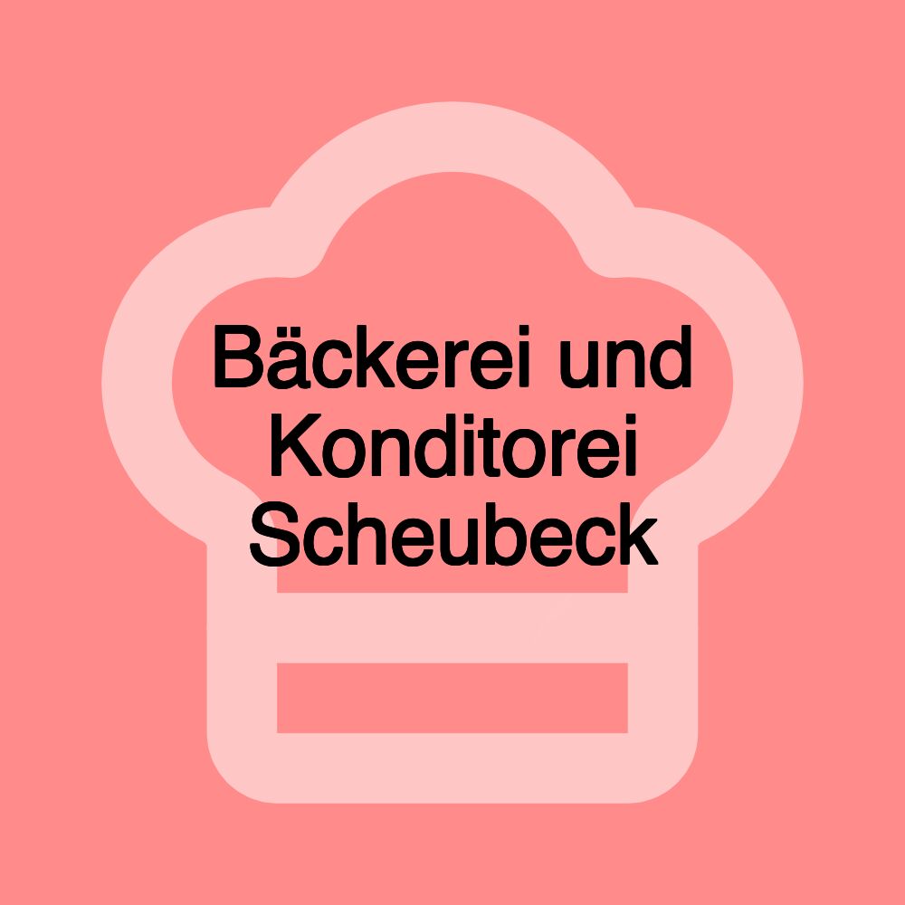 Bäckerei und Konditorei Scheubeck