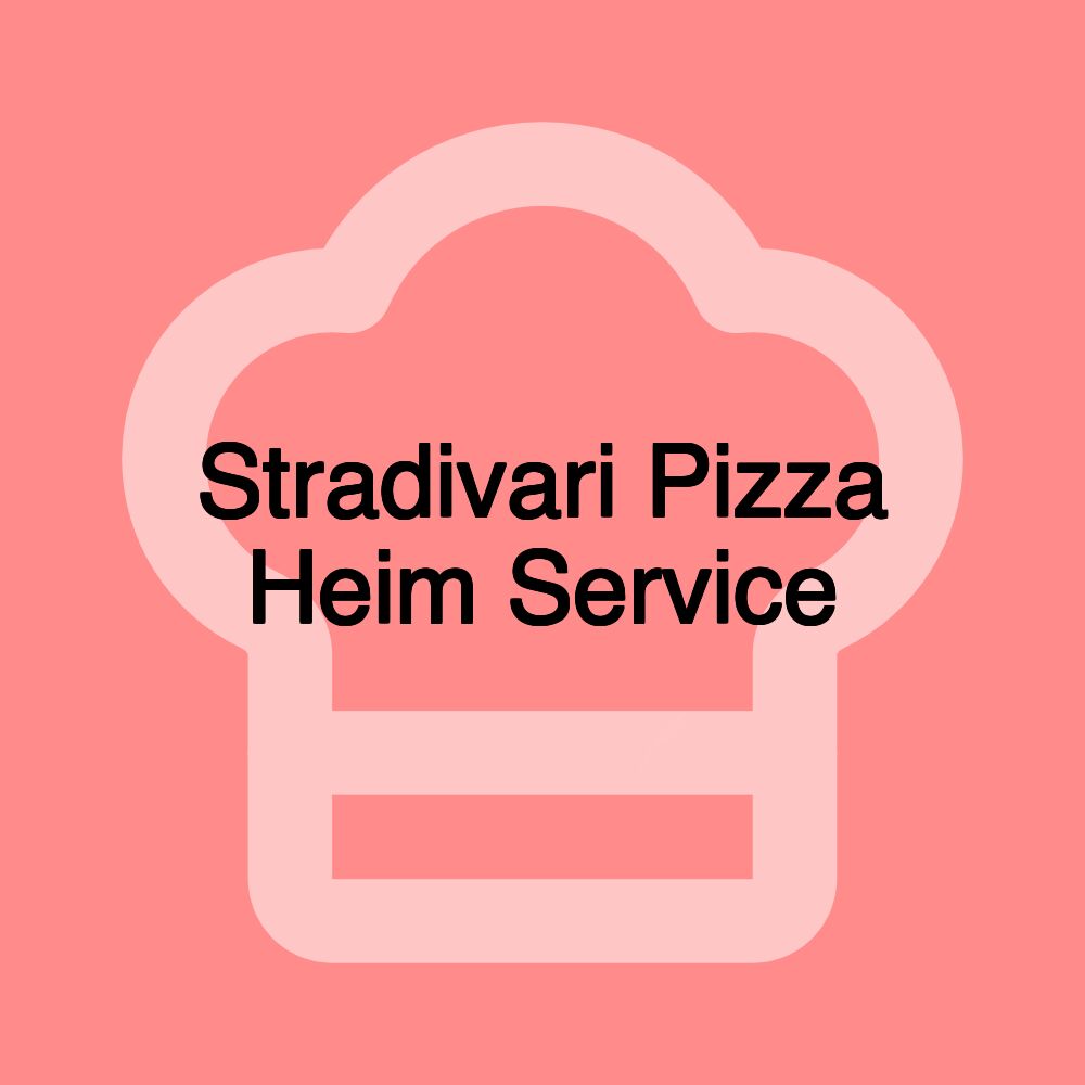 Stradivari Pizza Heim Service