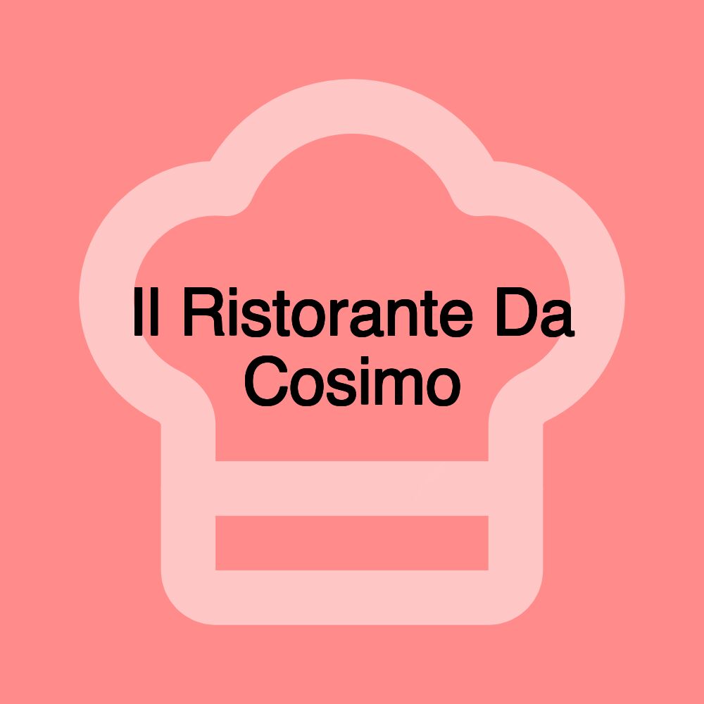 Il Ristorante Da Cosimo