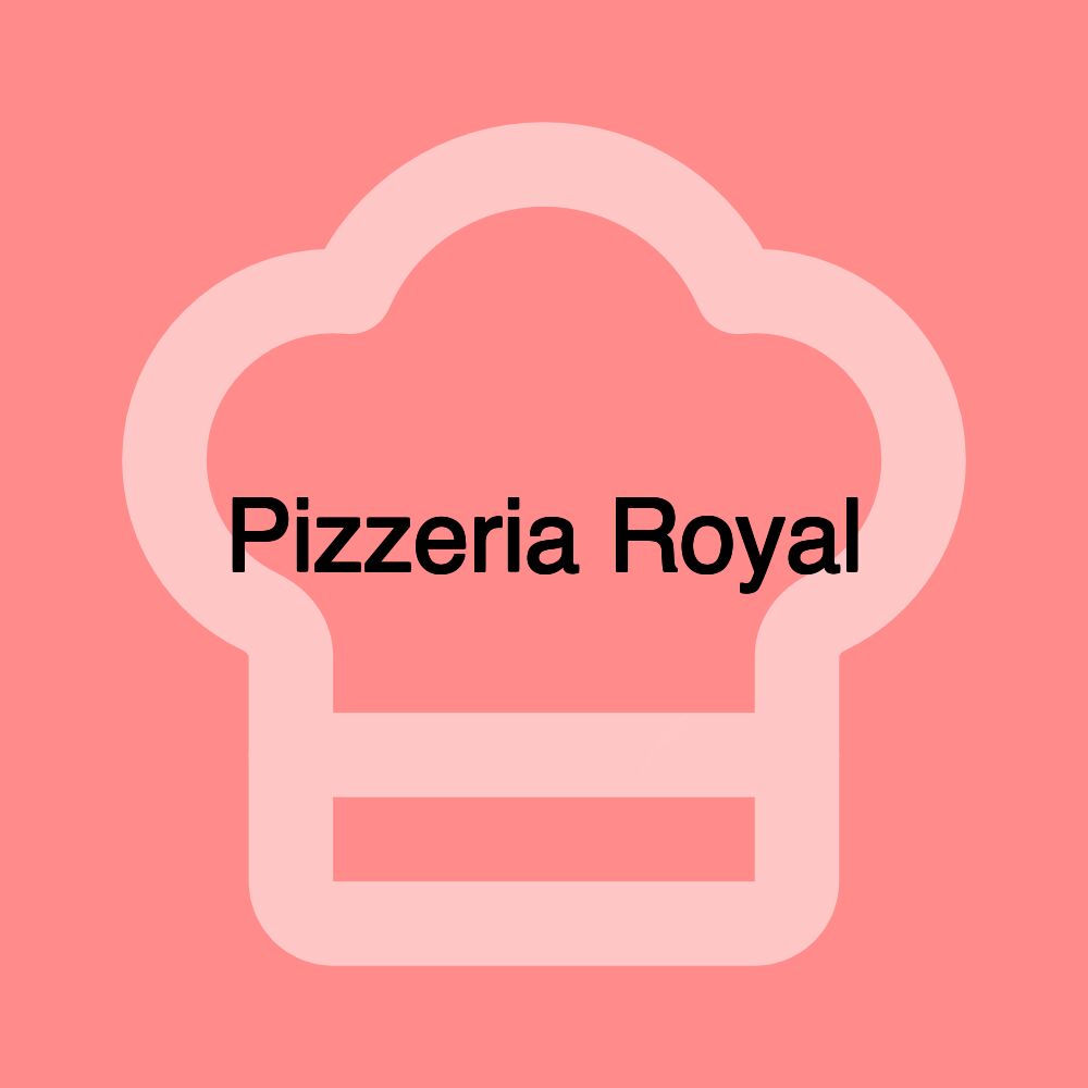 Pizzeria Royal