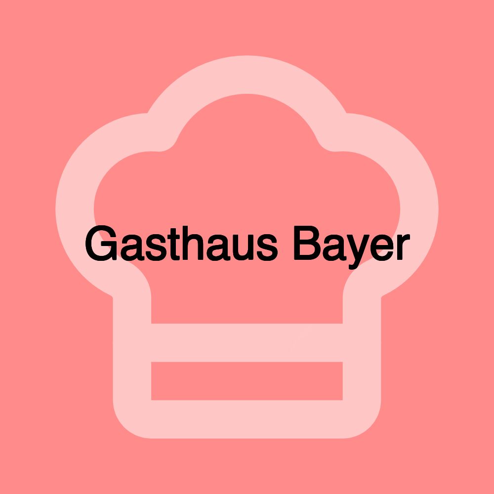 Gasthaus Bayer