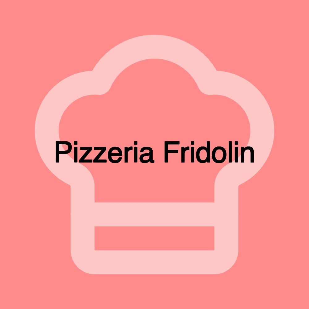 Pizzeria Fridolin