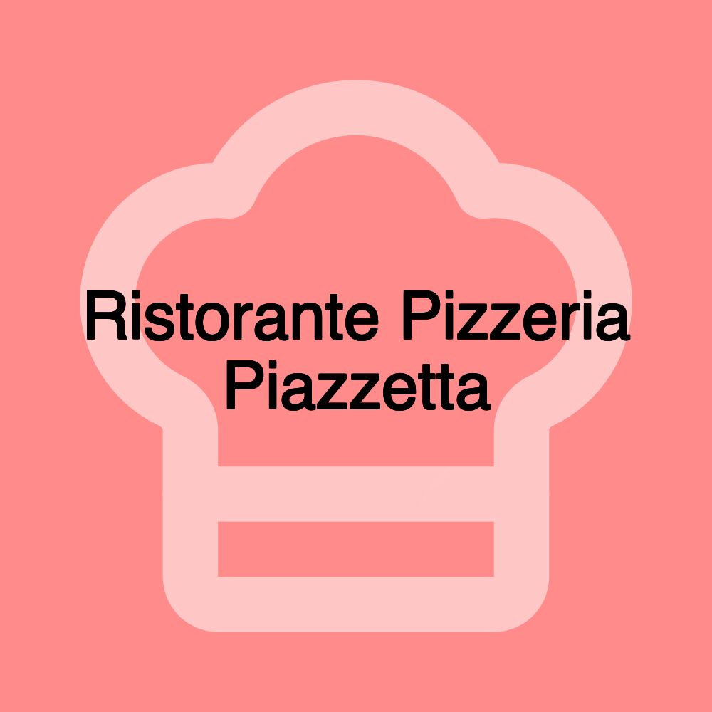 Ristorante Pizzeria Piazzetta