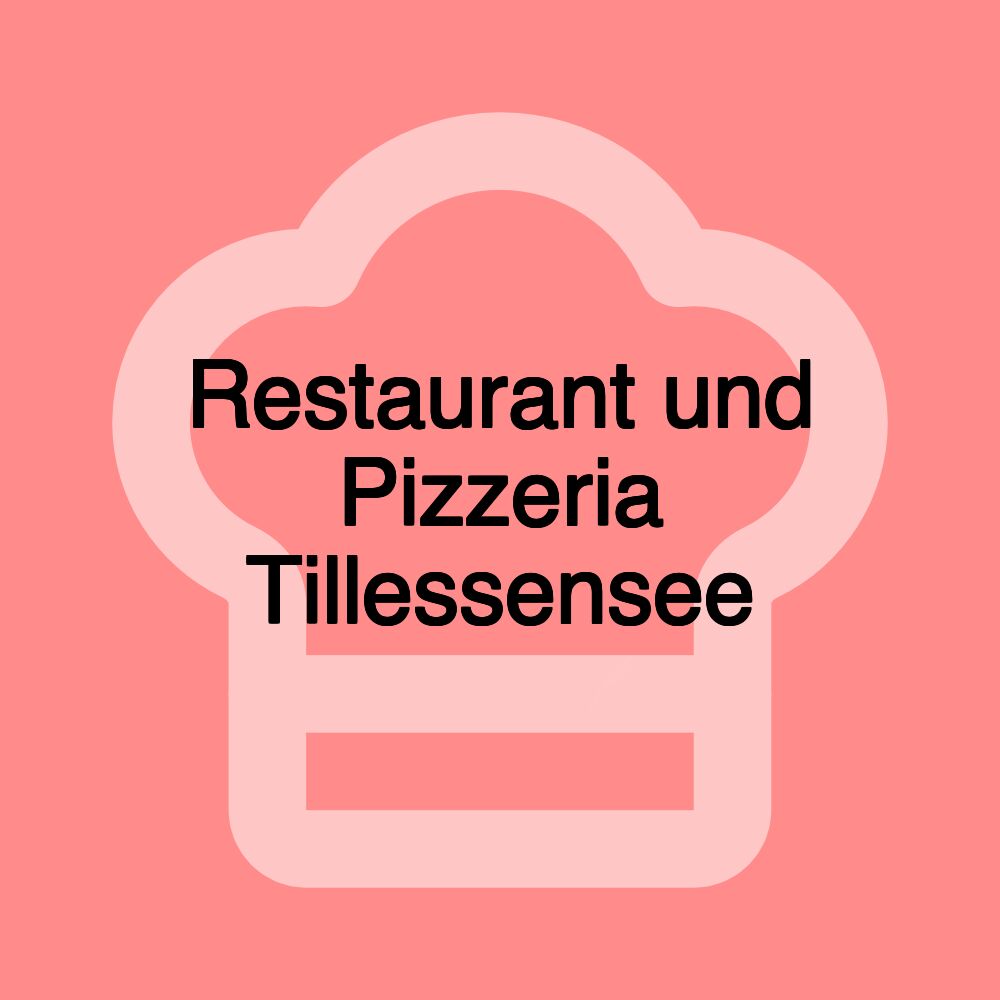 Restaurant und Pizzeria Tillessensee