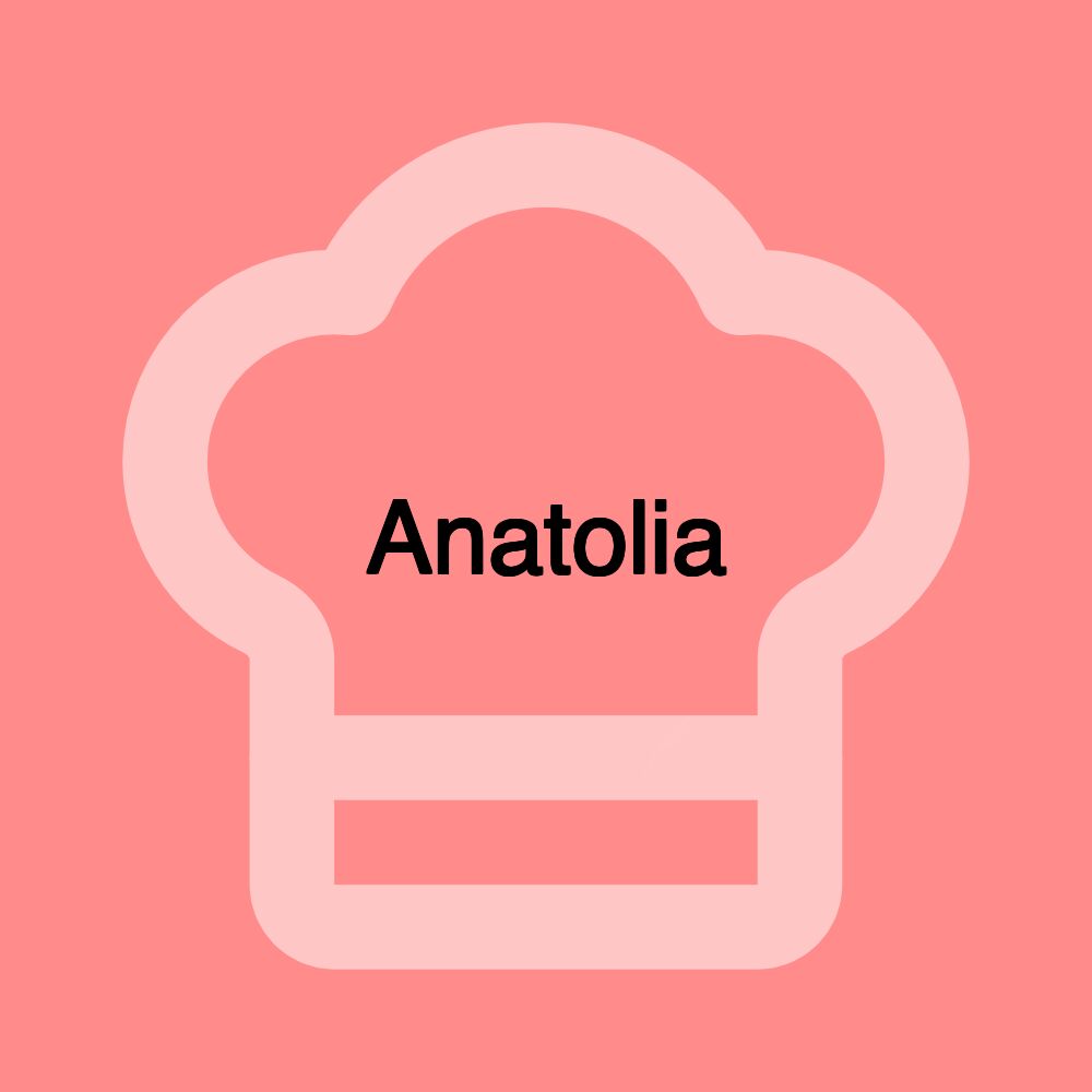 Anatolia