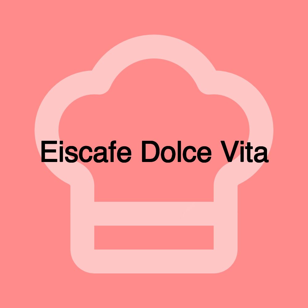 Eiscafe Dolce Vita