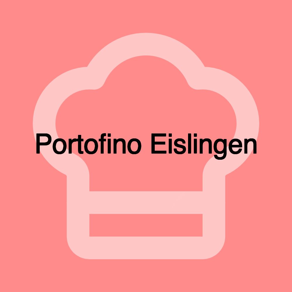 Portofino Eislingen