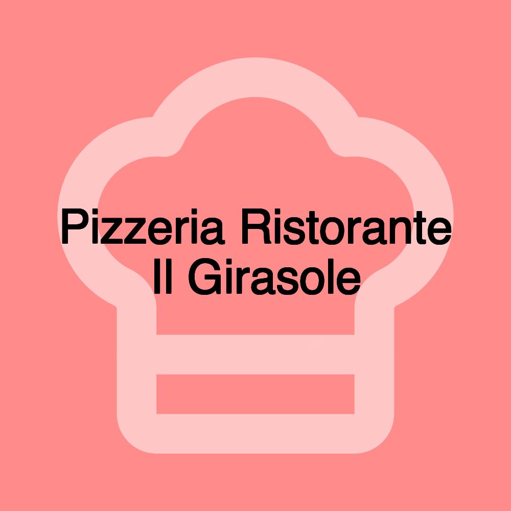 Pizzeria Ristorante Il Girasole