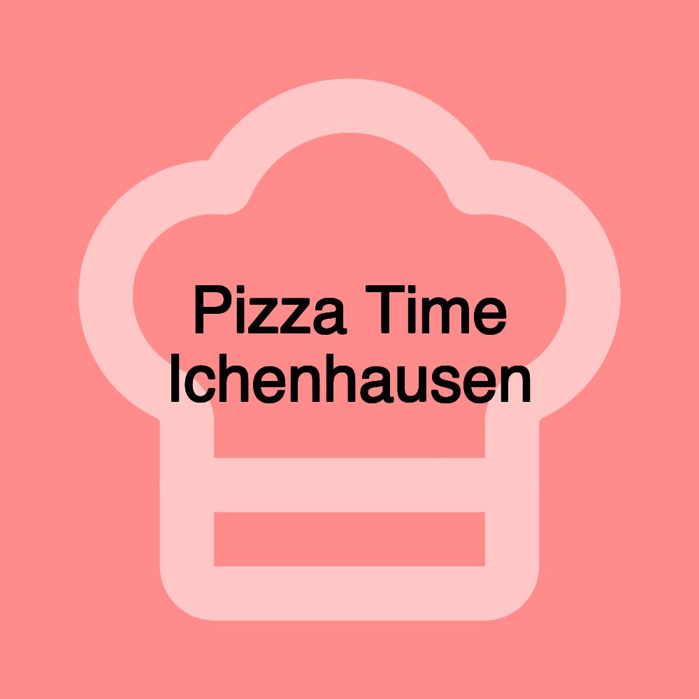 Pizza Time Ichenhausen