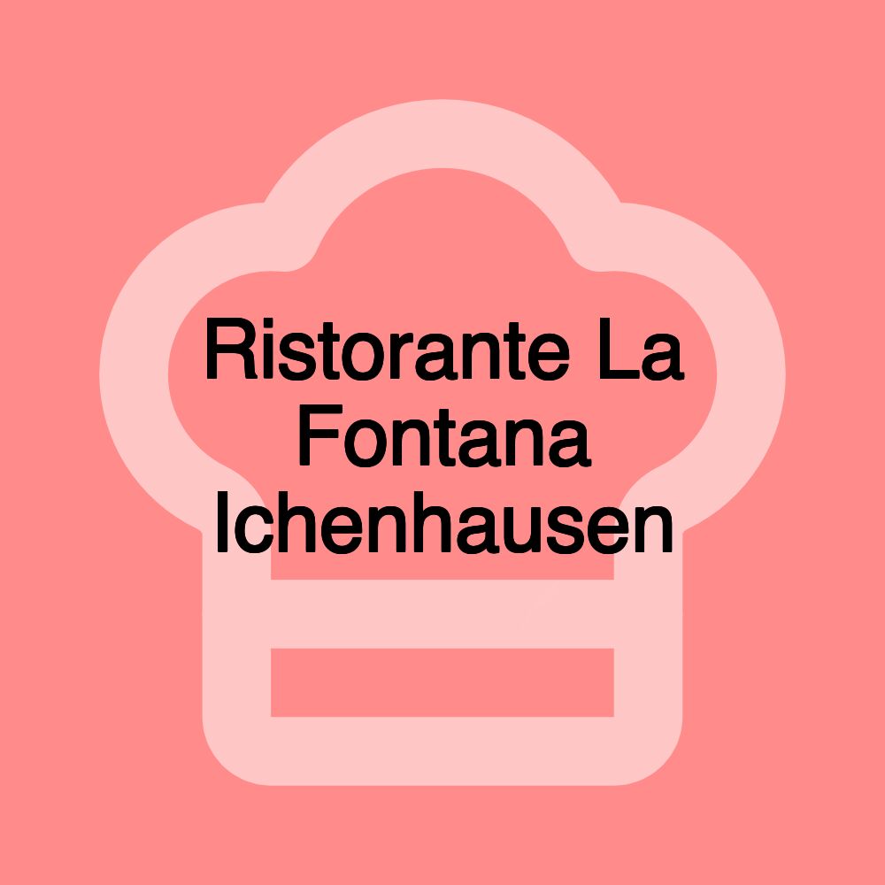 Ristorante La Fontana Ichenhausen