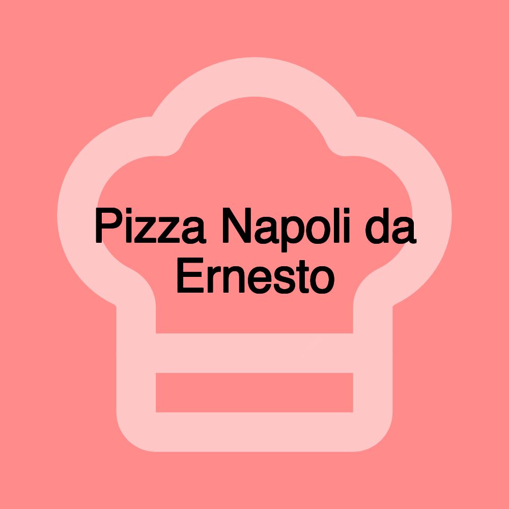 Pizza Napoli da Ernesto