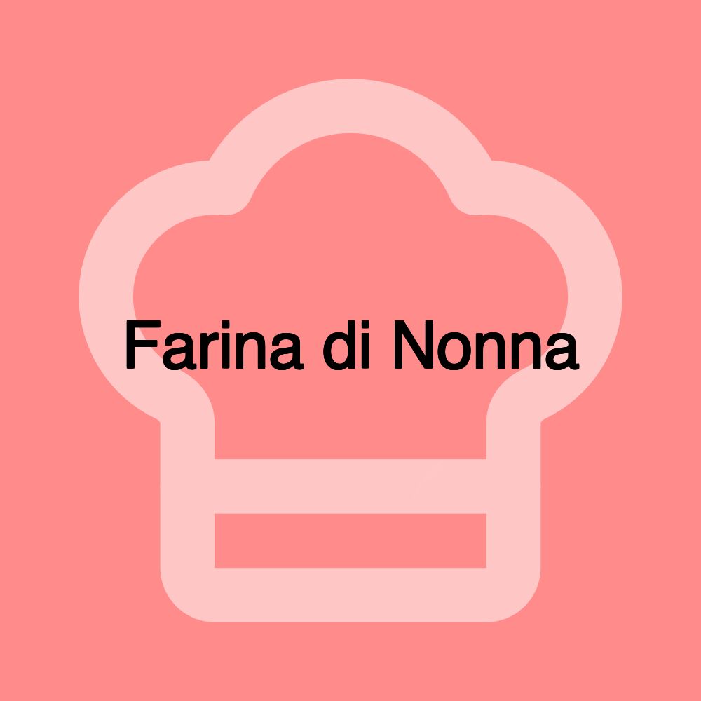 Farina di Nonna