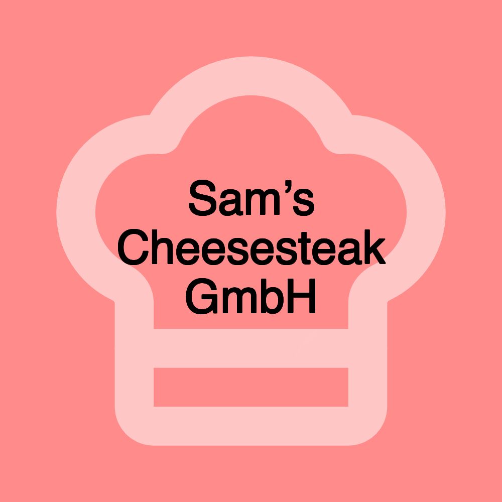 Sam’s Cheesesteak GmbH