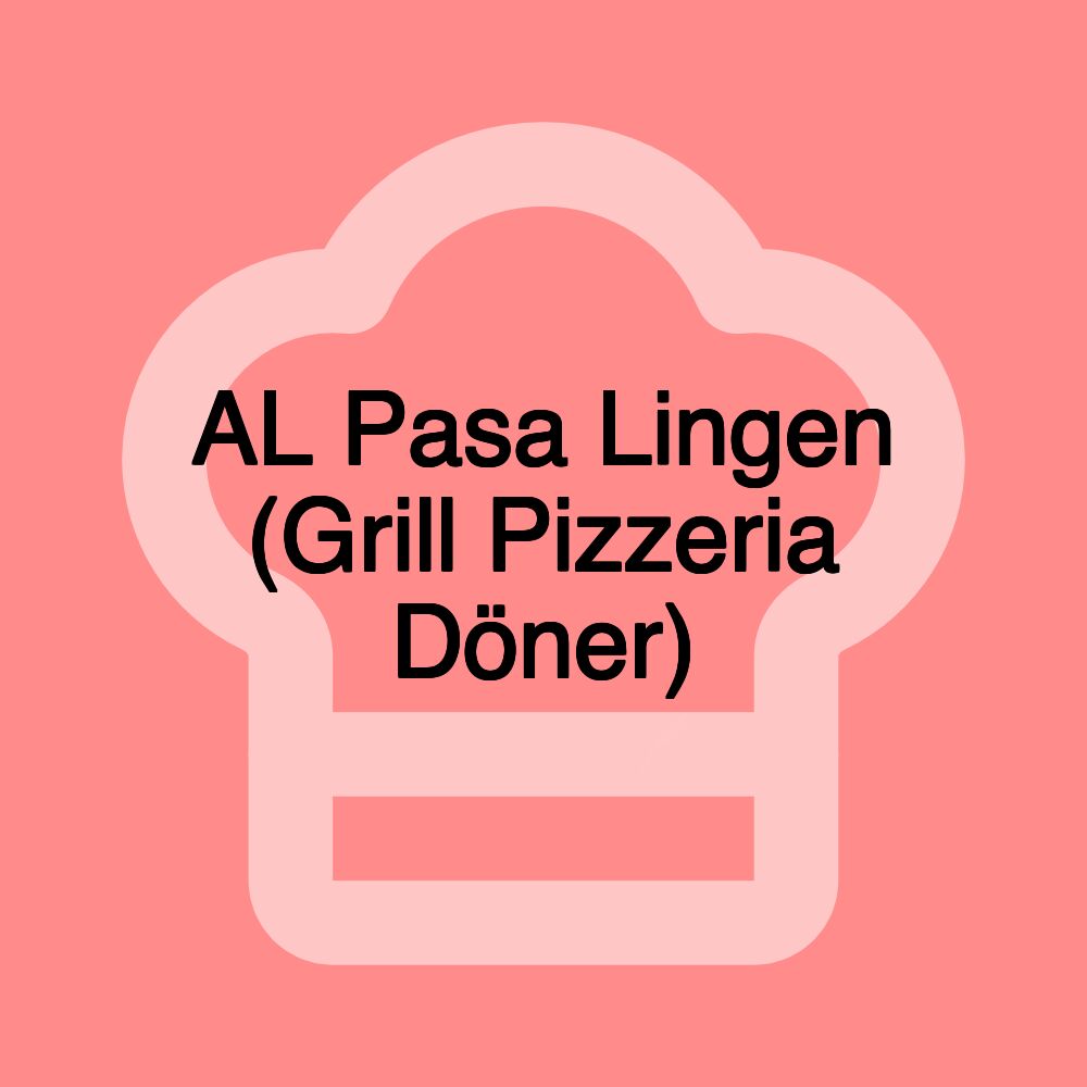 AL Pasa Lingen (Grill Pizzeria Döner)