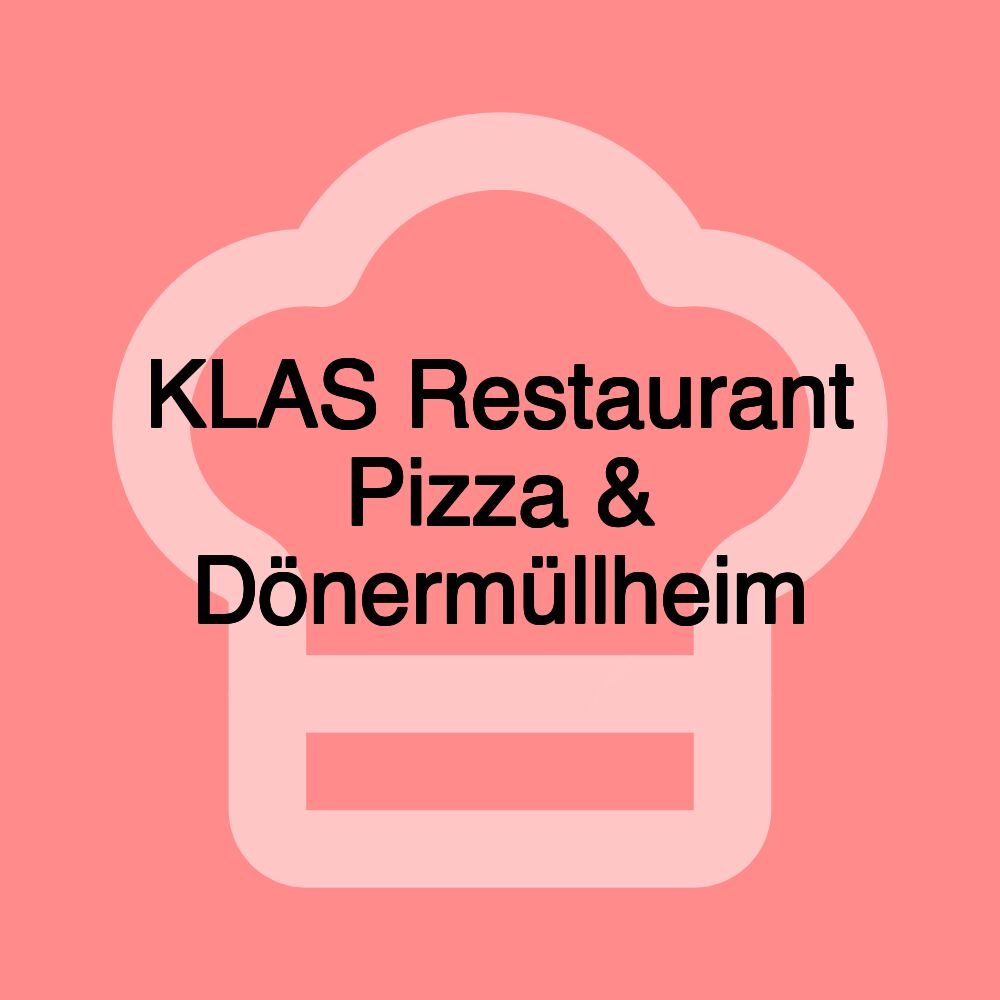 KLAS Restaurant Pizza & Dönermüllheim