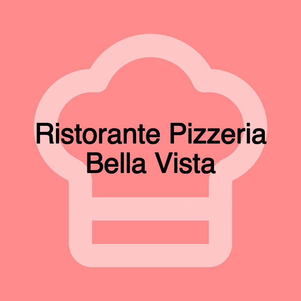 Ristorante Pizzeria Bella Vista