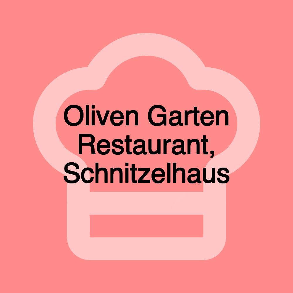 Oliven Garten Restaurant, Schnitzelhaus