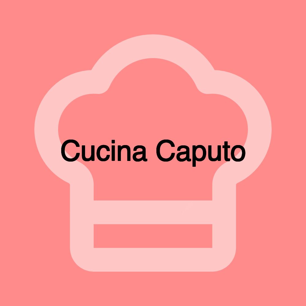 Cucina Caputo