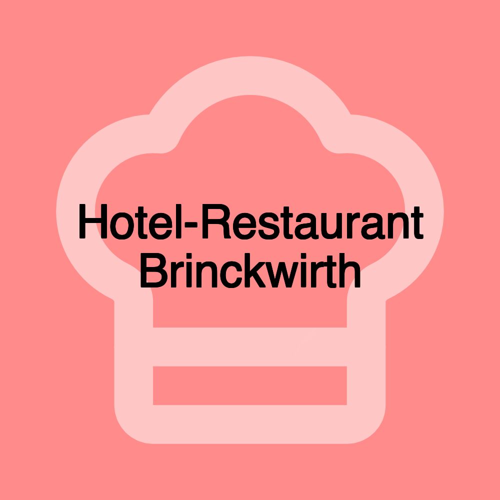 Hotel-Restaurant Brinckwirth