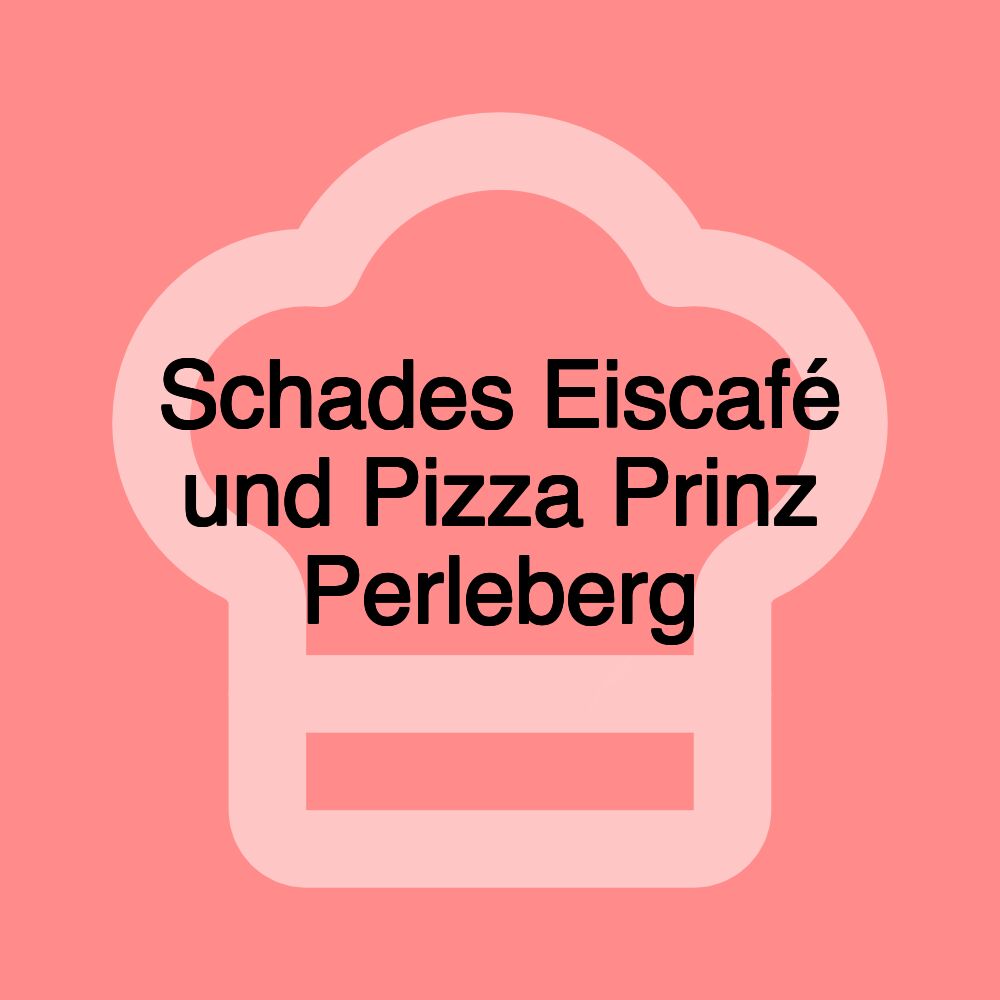 Schades Eiscafé und Pizza Prinz Perleberg